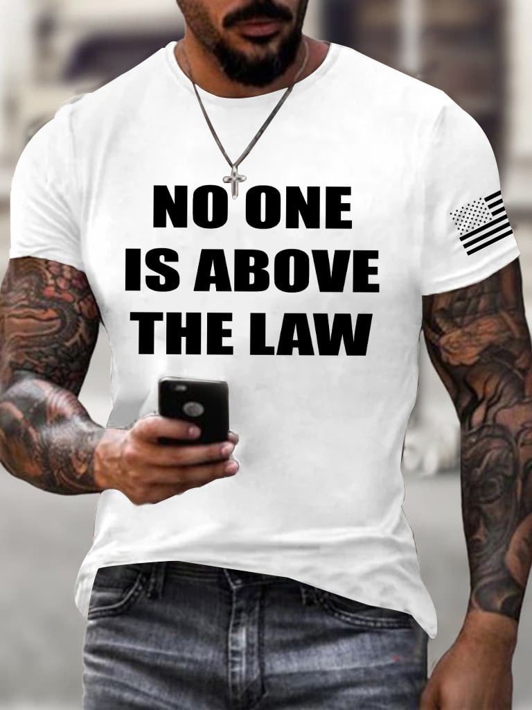 Men's No One Is Above The Law Printed Casual T-Shirt