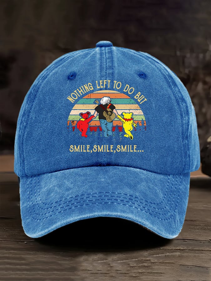 Unisex Nothing Left To Do But Smile Smile Smile Printed Casual Hat