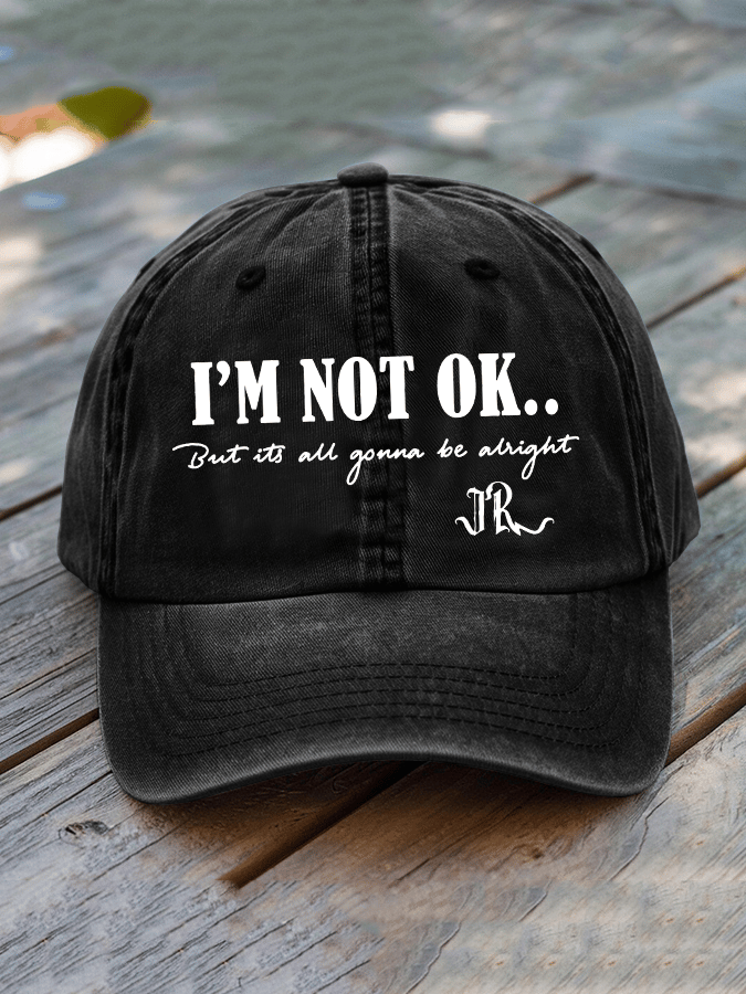 Country Music I'm Not Ok But Its All Gonna Be Alright Printed Hat