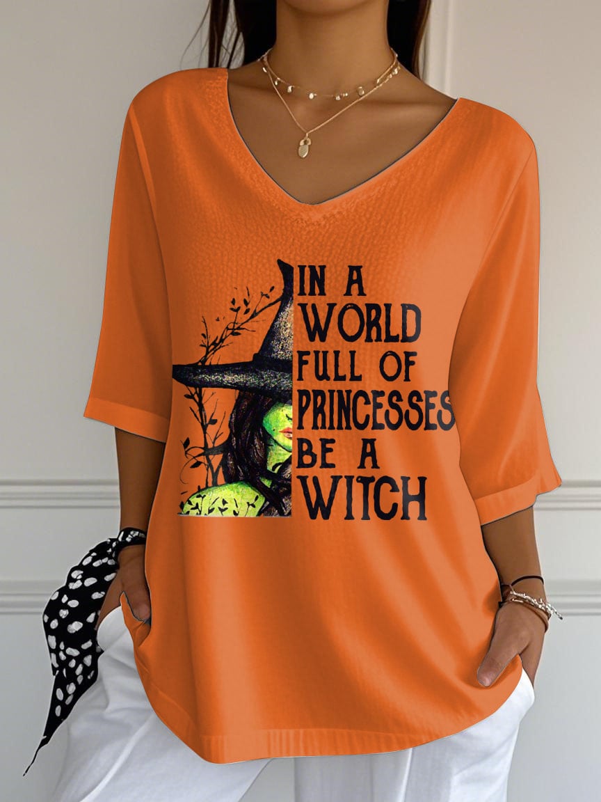 Women's In A World Full Of Princesses Be A Witch Print Mid Sleeve T-Shirt