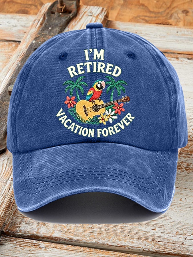 Unisex Retro Vacation Music Parrot I'M Retired Vacation Forever Print Hat