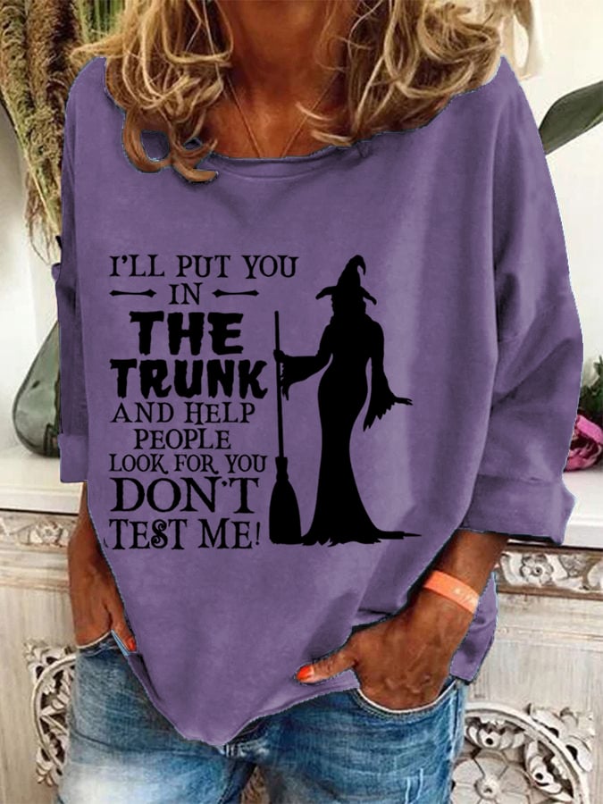Women's Halloween I'Ll Put You In The Trunk And Help People Printed Crew Neck Sweatshirt