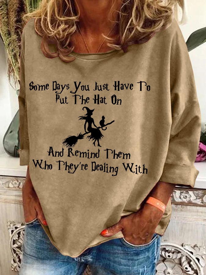 Women's Halloween Some Days You Just Have To Put On The Hat Printed Crew Neck Sweatshirt