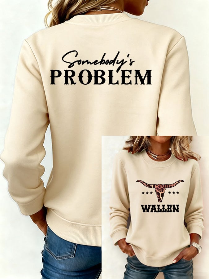 Women's Somebody's Problem Sweatshirt