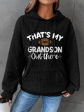 Women's That's My Grandson Out There Football Print Casual Hoodie