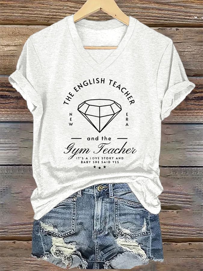 V-Neck Retro My English Teacher And Gym Teacher Are Getting Married It’s A Love Story, She Said Yes Print T-Shirt