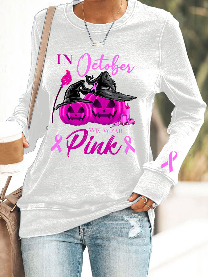 Women's In October We Wear Pink Print Crew Neck Sweatshirt