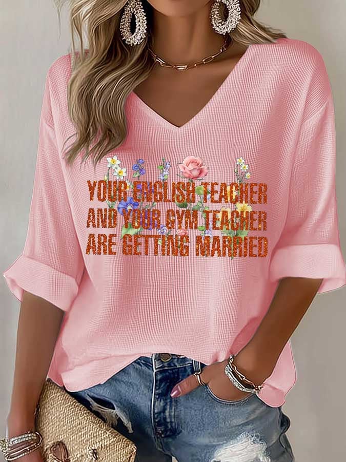 Women's 'your English Teacher And Your PE Teacher Are Getting Married' Casual T-Shirt
