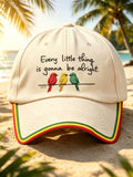 Unisex Every Little Thing Is Gonna Be Alright Printed Hat