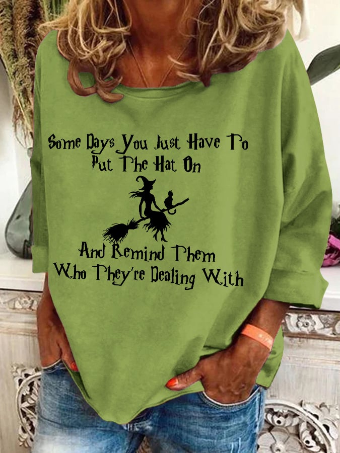 Women's Halloween Some Days You Just Have To Put On The Hat Printed Crew Neck Sweatshirt