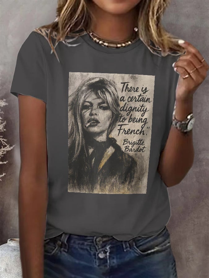 Retro There Is A Certain Dignity To Being French Print T-Shirt