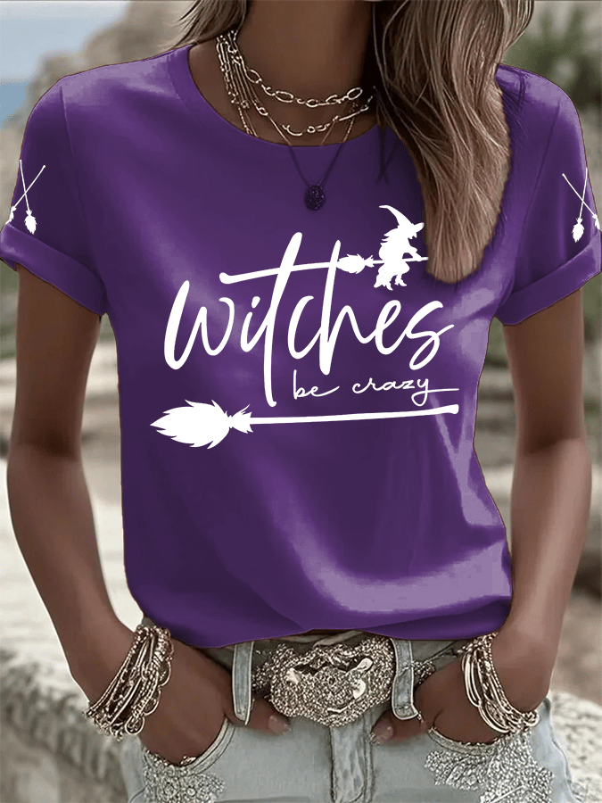 Women's Halloween Witch Be Crazy Print Crew Neck T-Shirt