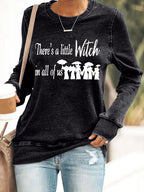 Women's There Is A Little Witch In All Of Us Printed Casual Sweatshirt