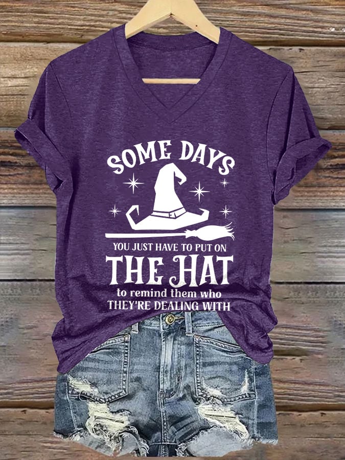 Women's Halloween Some Days You Just Have To Put On The Hat print casual T-shirt