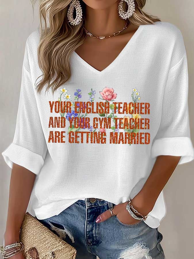 Women's 'your English Teacher And Your PE Teacher Are Getting Married' Casual T-Shirt