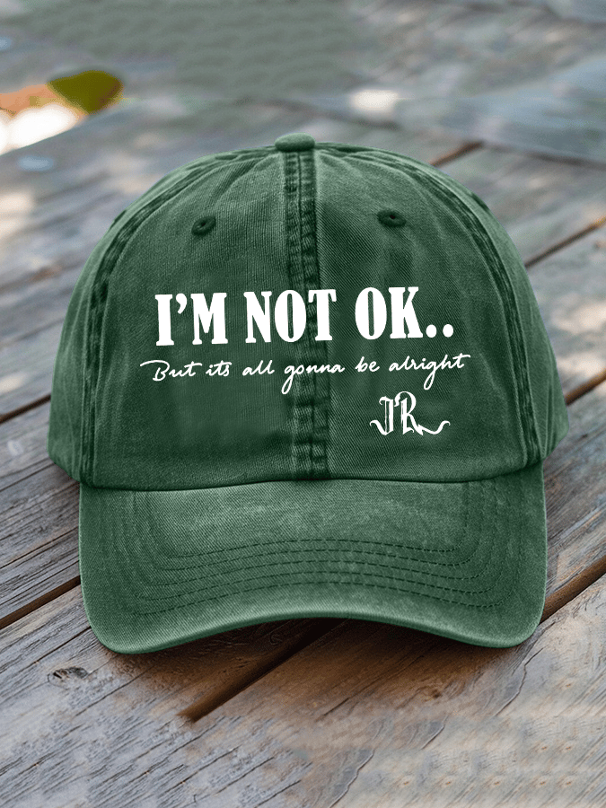 Country Music I'm Not Ok But Its All Gonna Be Alright Printed Hat