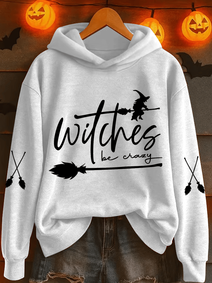 Women's Witch Be Crazy Heat Transfer Hood Sweatshirt