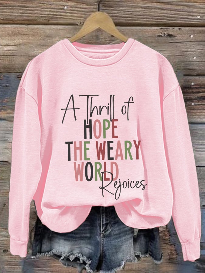 Retro Christmas A Thrill Of Hope The Weary World Rejoices Print Sweatshirt