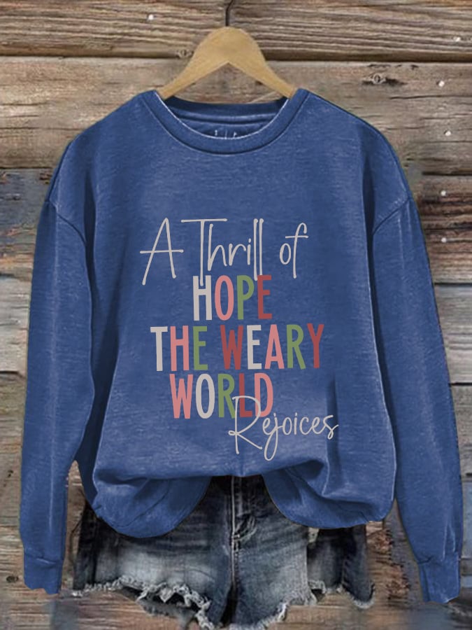 Retro Christmas A Thrill Of Hope The Weary World Rejoices Print Sweatshirt