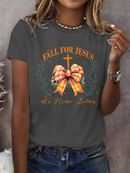 Women'S FALL FOR JESUS He Never Leave's Print Short Sleeve T-Shirt