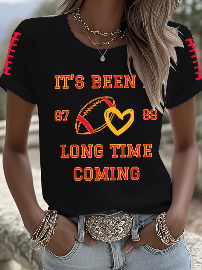 Women's It's Been A Long Time Coming Printed Round Neck T-Shirt