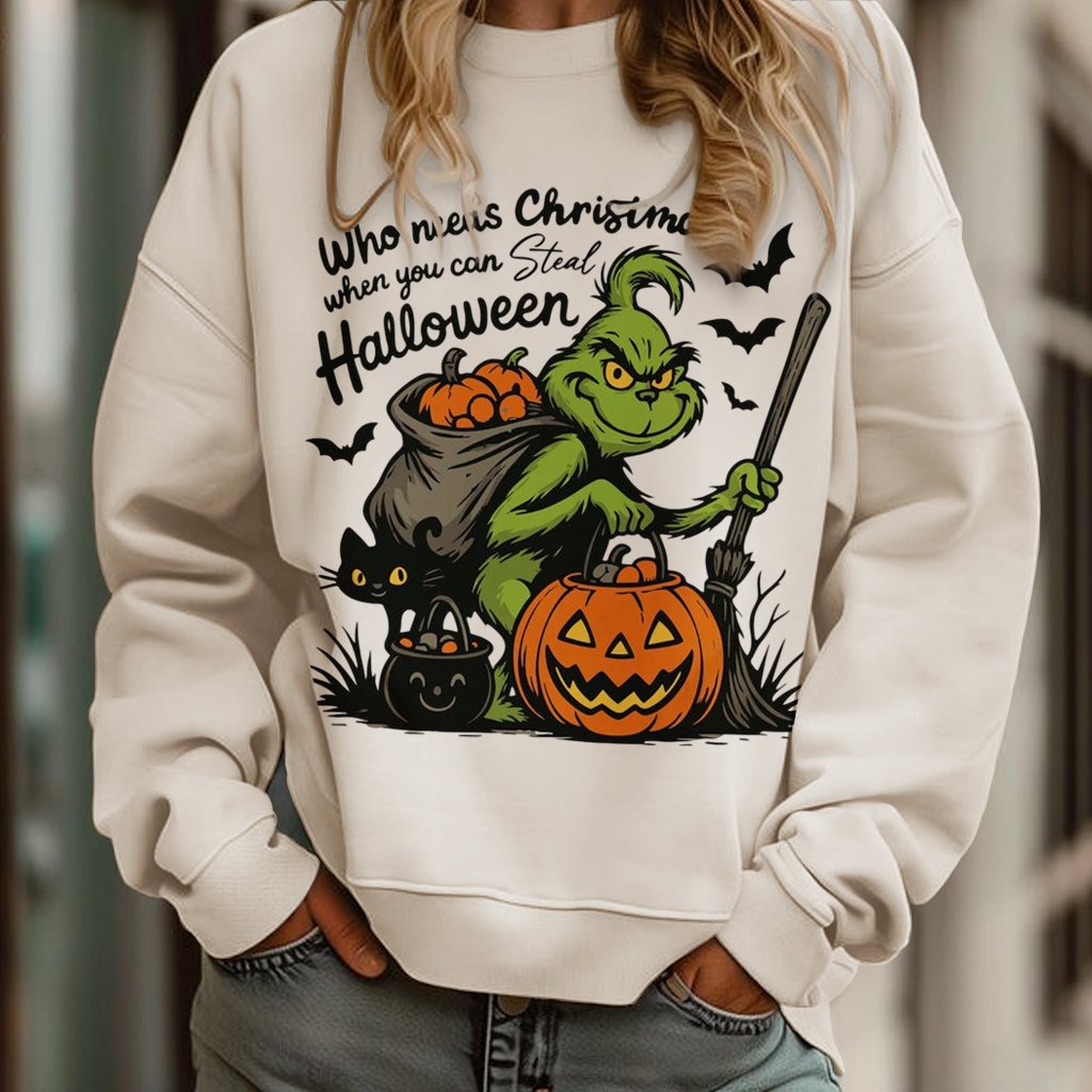 Who Needs Christmas When You Can Steal Halloween Art Printed Sweatshirt