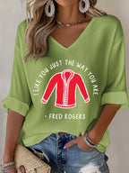 V-Neck Retro I Like You Just The Way You Are Print T-Shirt