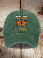 Retro We Only Need One Monarch And It's A Butterfly Print Baseball Cap