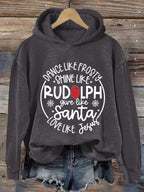 Women's Dance Like Frosty Shine Like Rudolph Give Like Santa Love Like Jesus Print Hoodie Long Sleeve Sweatshirt