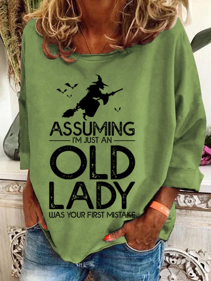 Women's Halloween I'm Just An Old Lady Was Your First Mistake Sweatshirt
