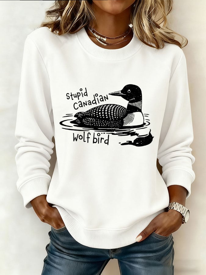 Women's Stupid Canadian Wolf Bird Print Sweatshirt