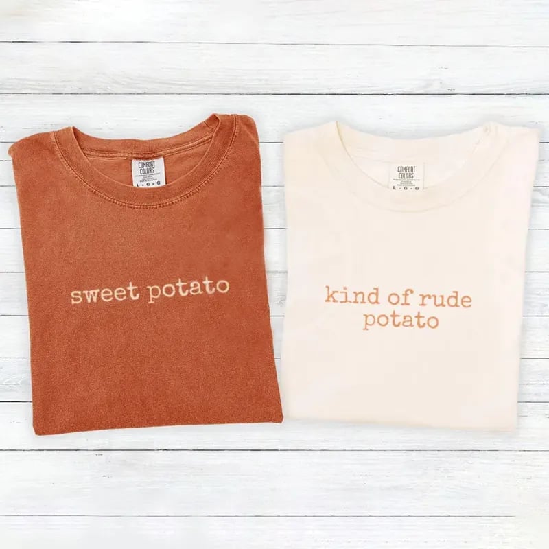 :Sweet Potato Kind Of Rude Potato Funny Thanksgiving Couples Shirt