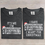 I Have Everything I Want For Christmas  Funny Couple Art Print T-Shirt