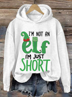 Women's I'm Not An Elf I'm Just Short Funny Christmas Print Casual Hooded