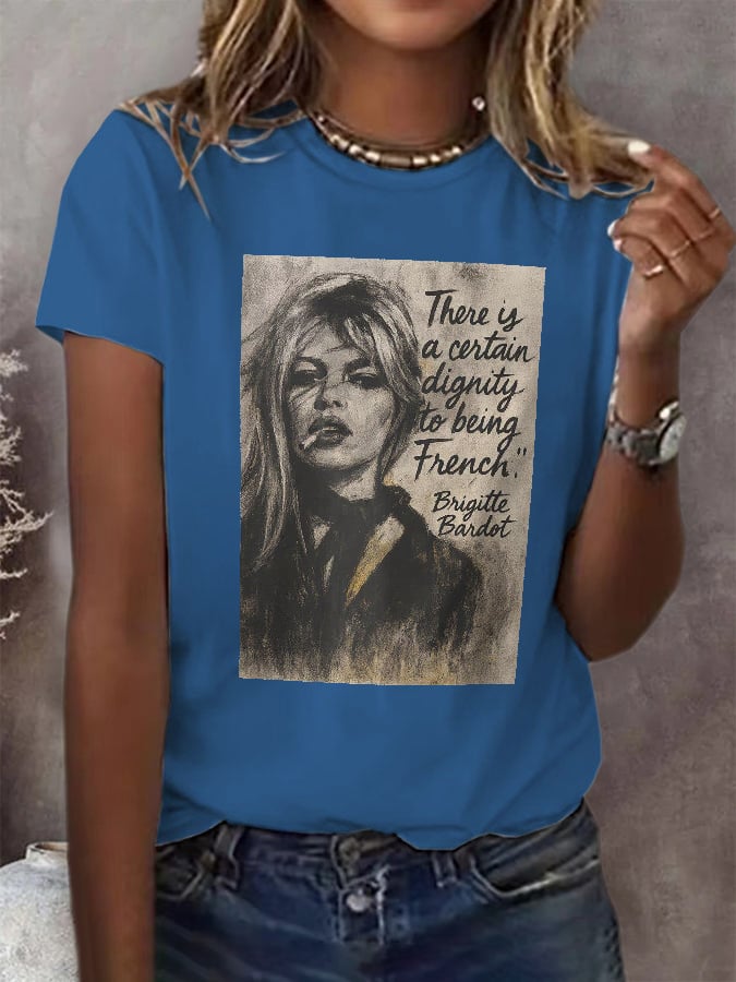 Retro There Is A Certain Dignity To Being French Print T-Shirt