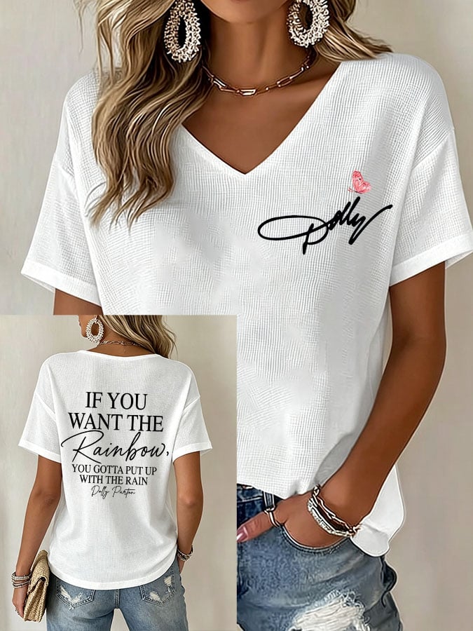 Women's If You Want The Rainbow You Gotta Put Up With The Rain Print Casual T-shirt
