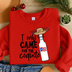 I Only Came For The Coquito Funny Puerto Rican Printed Sweatshirt