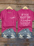 🔥🔥2nd 50% Off 🔥🔥Women's If You Want The Rainbow You Gotta Put Up With The Rain Print T-shirt