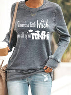 Women's There Is A Little Witch In All Of Us Printed Casual Sweatshirt
