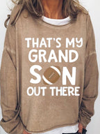 Football That‘s  my Grandson Print Crew Neck Casual Sweatshirt