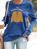 Retro Love Your Neighbor Print Sweatshirt