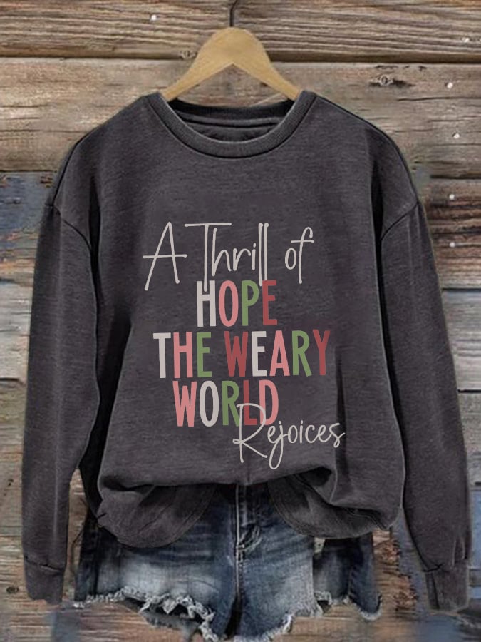 Retro Christmas A Thrill Of Hope The Weary World Rejoices Print Sweatshirt