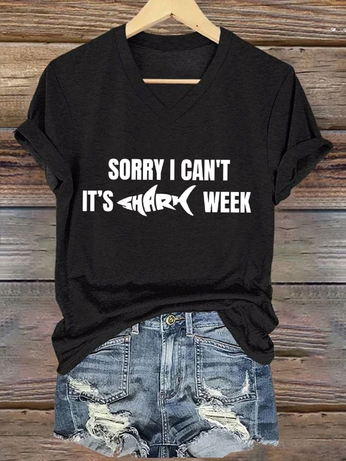 Women's Sorry I Can't It's Shark Week Print T-shirt
