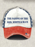 Unisex Resort The Fading of the Red White and Blue Design Print Baseball Cap