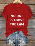 Women's No One Is Above The Law Printed Casual T-Shirt
