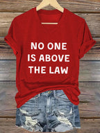 Women's No One Is Above The Law Printed Casual T-Shirt