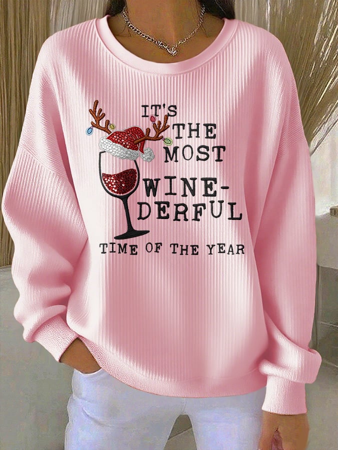 Women's casual IT'S THE MOST WINE-DERFUL TIME OF THE YEAR sweatshirt