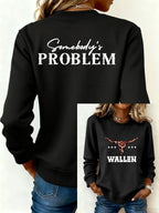 Women's Somebody's Problem Sweatshirt
