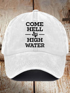 Retro Texas Strong Come Hell Or High Water Print Baseball Cap