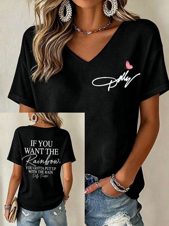 Women's If You Want The Rainbow You Gotta Put Up With The Rain Print Casual T-shirt